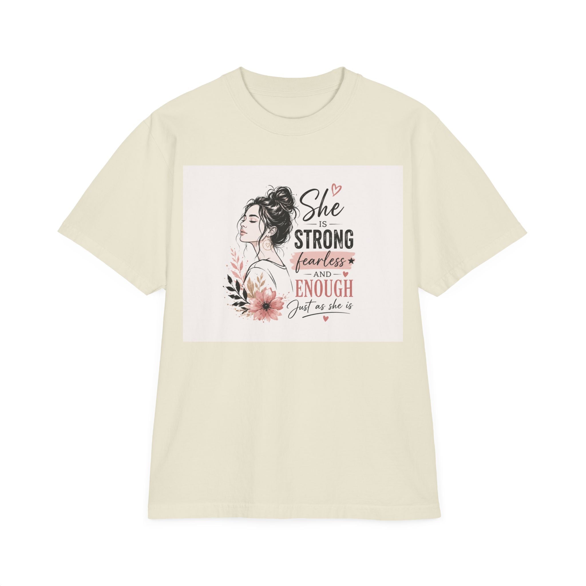 Inspirational Women’s T-Shirt — "She is Strong, Fearless and Enough" Floral Graphic